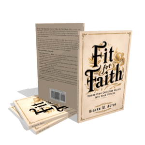 Fit for Faith: Integrating Christian Values Into Your Fitness