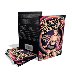 Burlesque Blunders: Funny Moments in Burlesque Shows Book Review