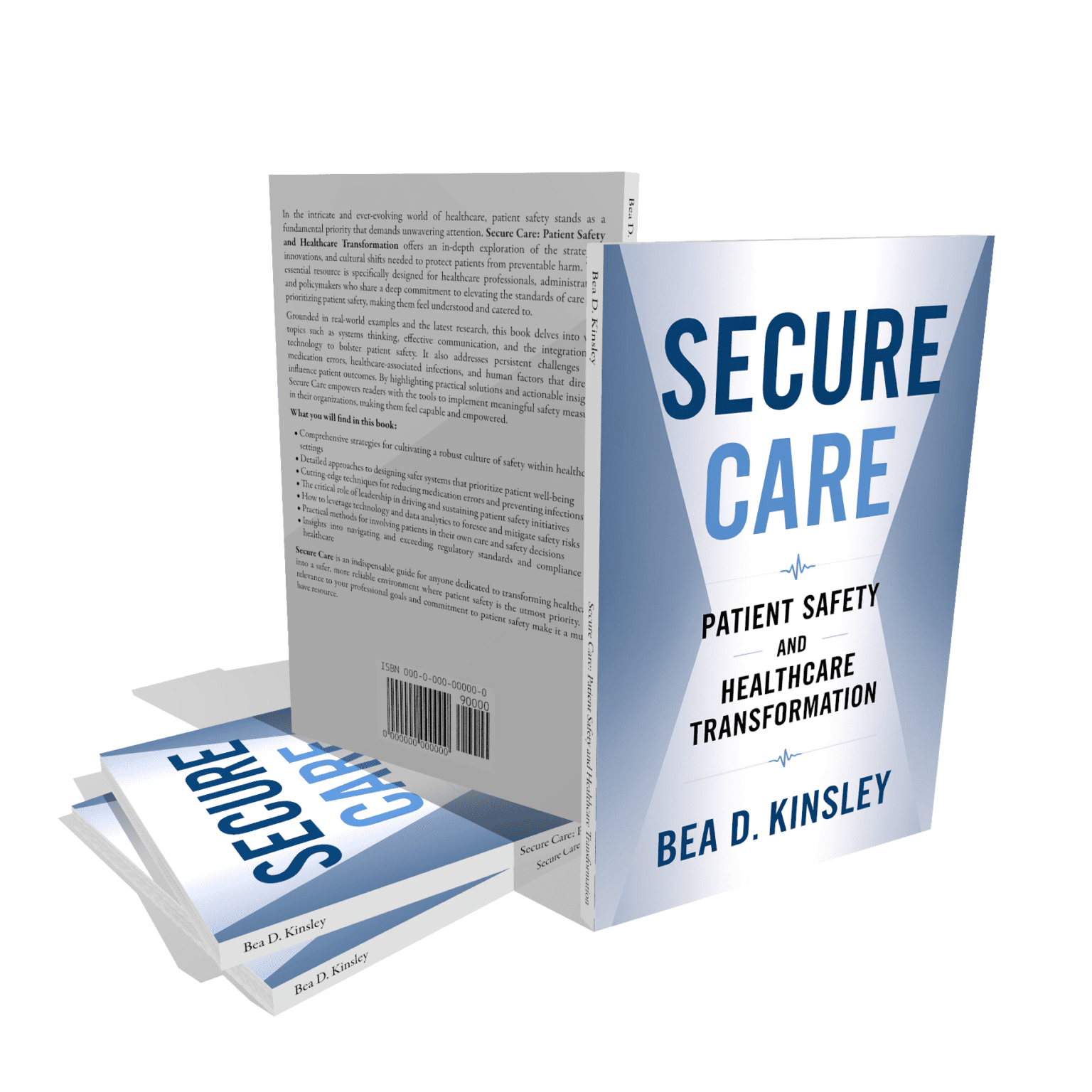 Secure Care: Patient Safety and Healthcare Transformation Book Review Secure Care: Patient Safety and Healthcare Transformation Book Review