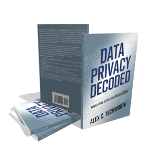 Data Privacy Decoded: Navigating Laws and Regulations Book Review