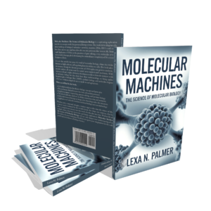 Molecular Machines: The Science of Molecular Biology Book Review