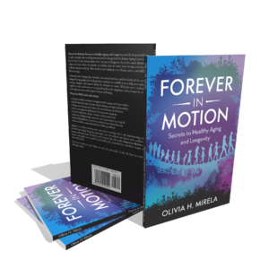 Forever in Motion: Secrets to Healthy Aging and Longevity Book Review 2 Forever in Motion: Secrets to Healthy Aging and Longevity Book Review